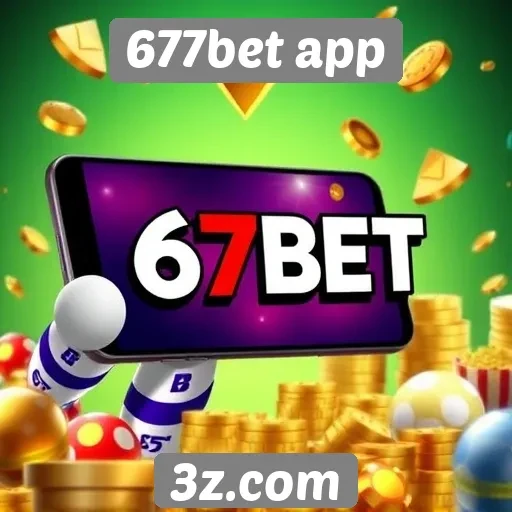 677bet app oferece ampliações nos jogos de cassino